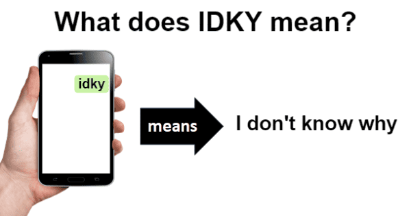 IDKY Meaning