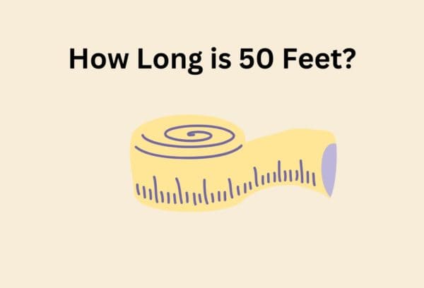 How Long is 50 Feet?