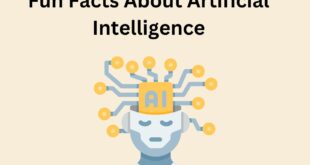 Fun Facts About Artificial Intelligence